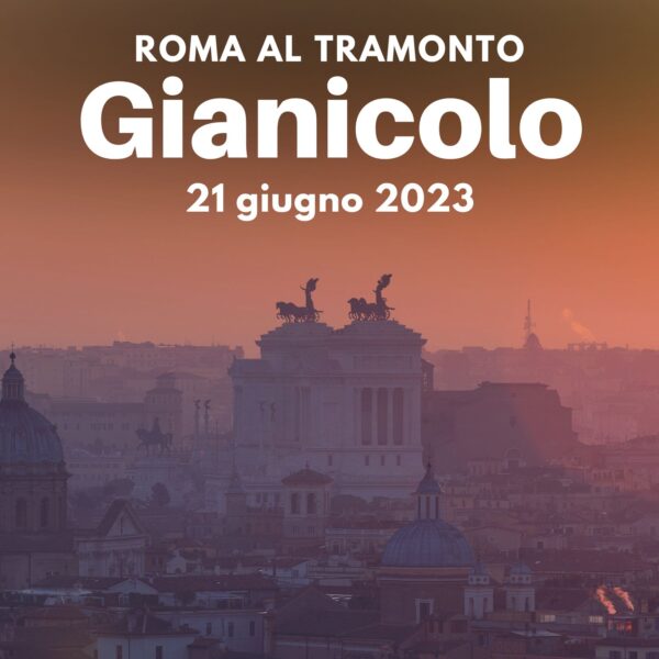 Roma al tramonto – Gianicolo